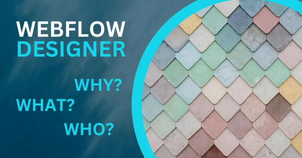 What Does a Webflow Designer Do?